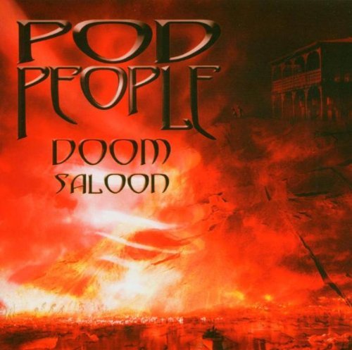 Pod People/Doom Saloon@Import-Gbr