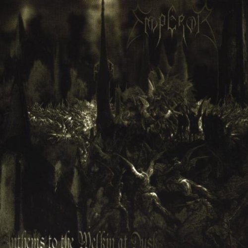 Emperor/Anthems To The Welkin At Dusk