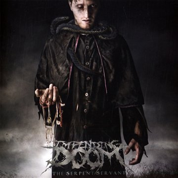 Impending Doom/Serpent Servant@Import-Gbr