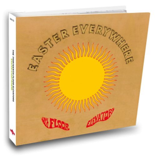 13th Floor Elevators Easter Everywhere 