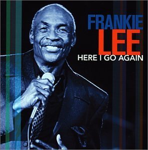 Frankie Lee/Here I Go Again