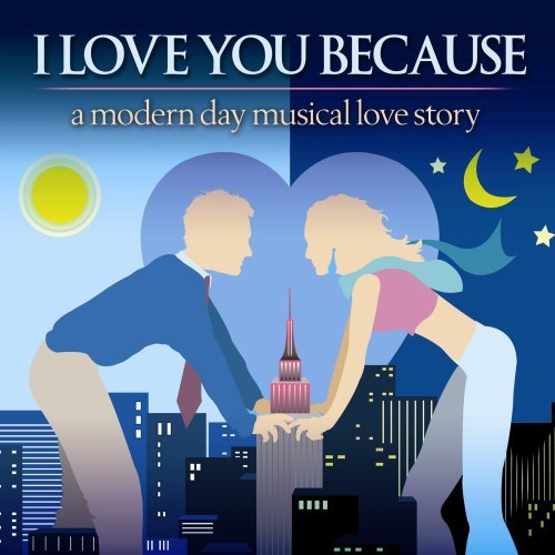 Broadway Cast I Love You Because 