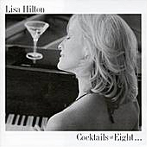 Lisa Hilton/Cocktails At Eight