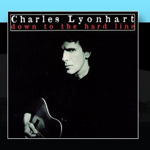 Charles Lyonhart/Down To The Hard Line