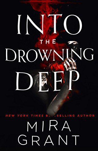 Mira Grant/Into the Drowning Deep@Reprint