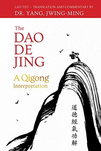 Lao Tzu The Dao De Jing A Qigong Interpretation 
