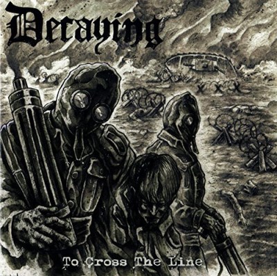 Decaying/To Cross The Line