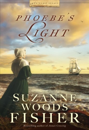 Suzanne Woods Fisher/Phoebe's Light