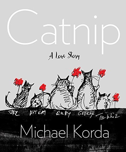 Michael Korda/Catnip@ A Love Story