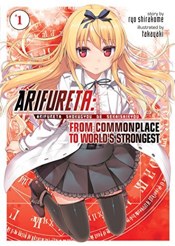 Ryo Shirakome/Arifureta From Commonplace to World's Strongest 1@Light Novel