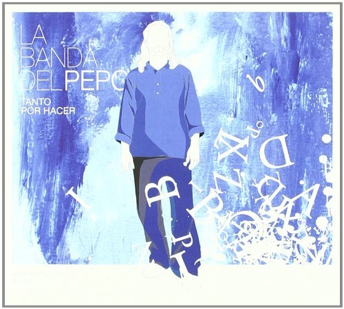 LA BANDA DEL PEPO/Tanto Por Hacer + Dvd