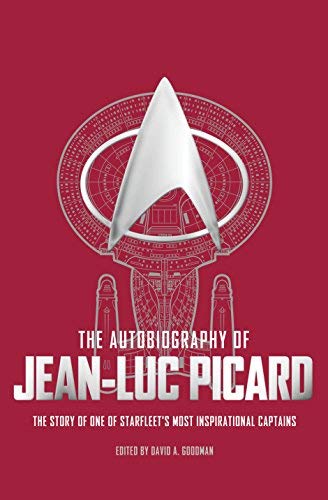 David a. Goodman/The Autobiography of Jean-Luc Picard