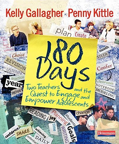 Penny Kittle 180 Days Two Teachers And The Quest To Engage And Empower 