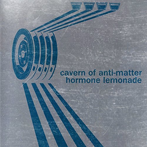 Cavern Of Anti-Matter/Hormone Lemonade
