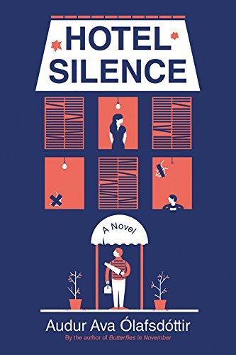 Audur Ava Olafsdottir/Hotel Silence
