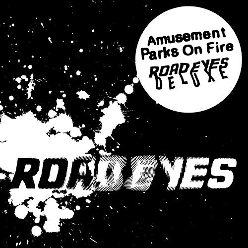 Amusement Parks On Fire/Road Eyes