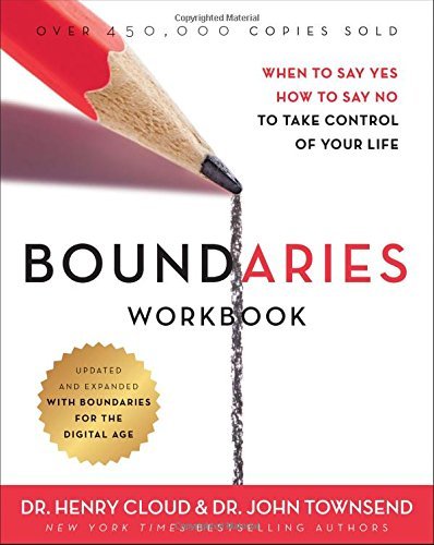 Henry Cloud/Boundaries Workbook@ When to Say Yes, How to Say No to Take Control of@Revised