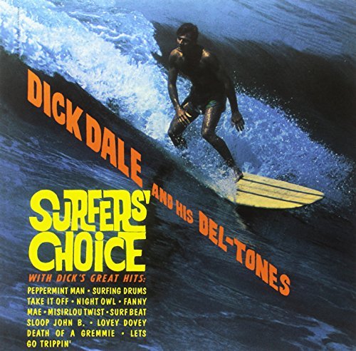 Dick Dale & His Del-Tones/Surfers' Choice@LP
