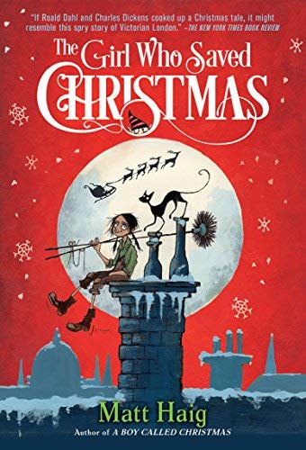 Matt Haig/The Girl Who Saved Christmas