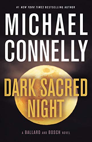 Michael Connelly/Dark Sacred Night