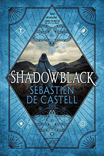 Sebastien De Castell/Shadowblack