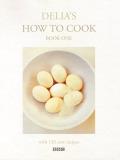 Delia Smith Delia's How To Cook Book One 