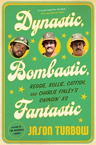 Jason Turbow/Dynastic, Bombastic, Fantastic@ Reggie, Rollie, Catfish, and Charlie Finley's Swi