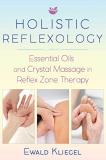 Ewald Kliegel Holistic Reflexology Essential Oils And Crystal Massage In Reflex Zone 