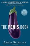 Aaron Spitz The Penis Book A Doctor's Complete Guide To The Penis From Size 