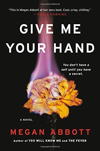 Megan Abbott/Give Me Your Hand