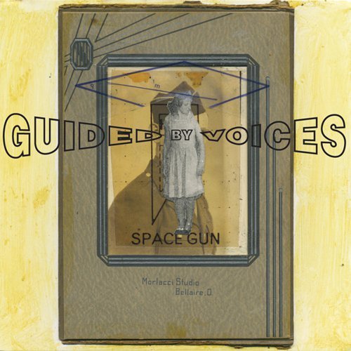 Guided By Voices/Space Gun