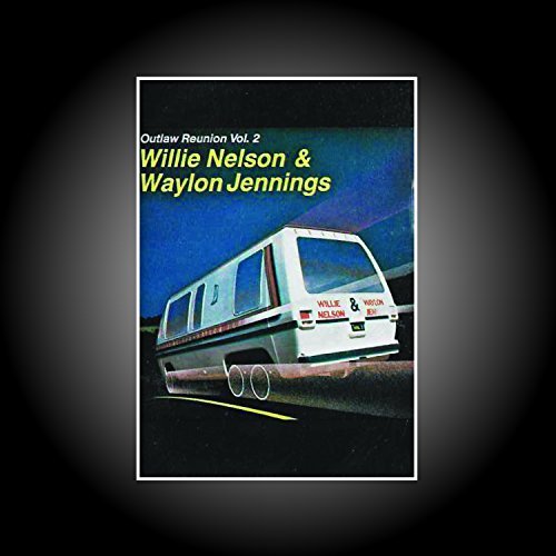 Willie Nelson & Waylon Jennings/Outlaw Reunion 2
