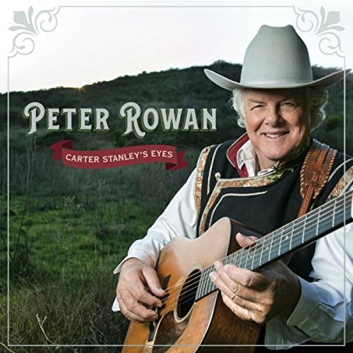 Peter Rowan/Carter Stanley's Eyes