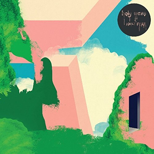 Holy Wave/Adult Fear