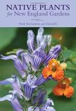 New England Wild Flower Society Native Plants For New England Gardens 