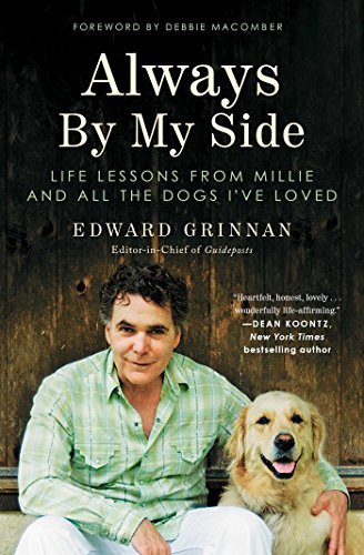 Edward Grinnan/Always by My Side@ Life Lessons from Millie and All the Dogs I've Lo