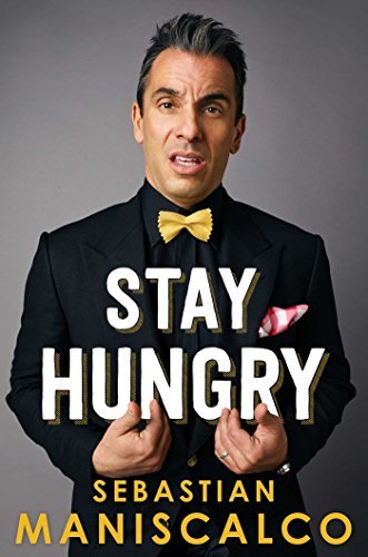 Sebastian Maniscalco/Stay Hungry