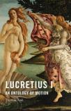 Thomas Nail Lucretius I An Ontology Of Motion 