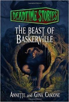 Gina & Annette Cascone/Deadtime Stories@The Beast Of Baskerville