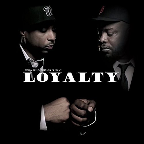 MED & Guilty Simpson/Loyalty