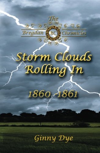 Ginny Dye Storm Clouds Rolling In (# 1 In The Bregdan Chroni 