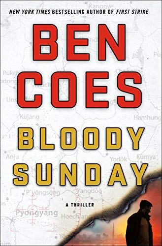 Ben Coes/Bloody Sunday@ A Thriller