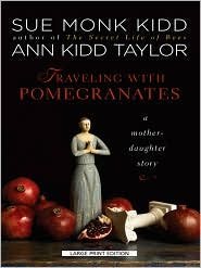 Sue Monk Kidd/Traveling With Pomegranates
