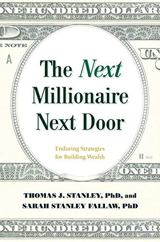 Thomas J. Stanley/The Next Millionaire Next Door