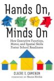 Claire E. Cameron Hands On Minds On How Executive Function Motor And Spatial Skills 