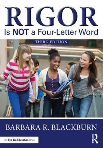 Barbara R. Blackburn Rigor Is Not A Four Letter Word 0003 Edition; 