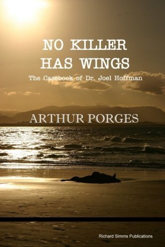 Arthur Porges/No Killer Has Wings@ The Casebook of Dr. Joel Hoffman