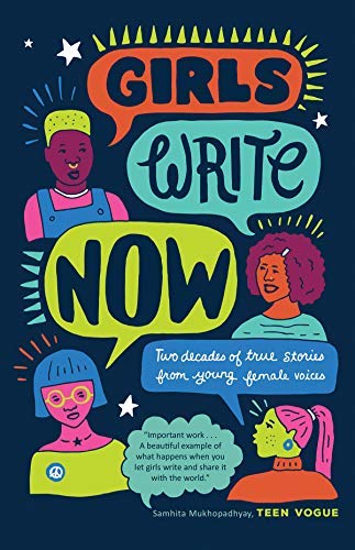 Girls Write Now/Girls Write Now@Two Decades of True Stories from Young Female Voi