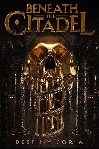 Destiny Soria/Beneath the Citadel