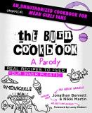 Jonathan Bennett The Burn Cookbook An Unofficial Unauthorized Cookbook For Mean Girl 